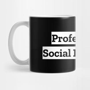 Professional Social Distancer Mug